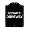Signmission Designer Series Sign-Private Driveway, Black & White Heavy-Gauge Aluminum, 24" x 18", BW-1824-9778 A-DES-BW-1824-9778 - alternate 1